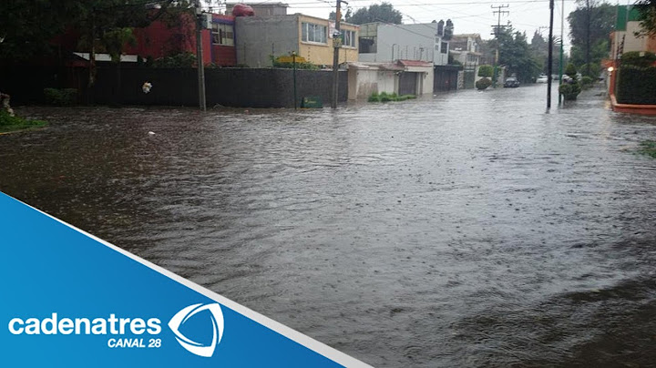 Fuertes lluvias inundan varias colonias de Naucalpan