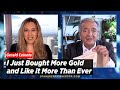 Crisis Looms: I Just Bought More Gold and Like it More Than Ever Reveals Gerald Celente