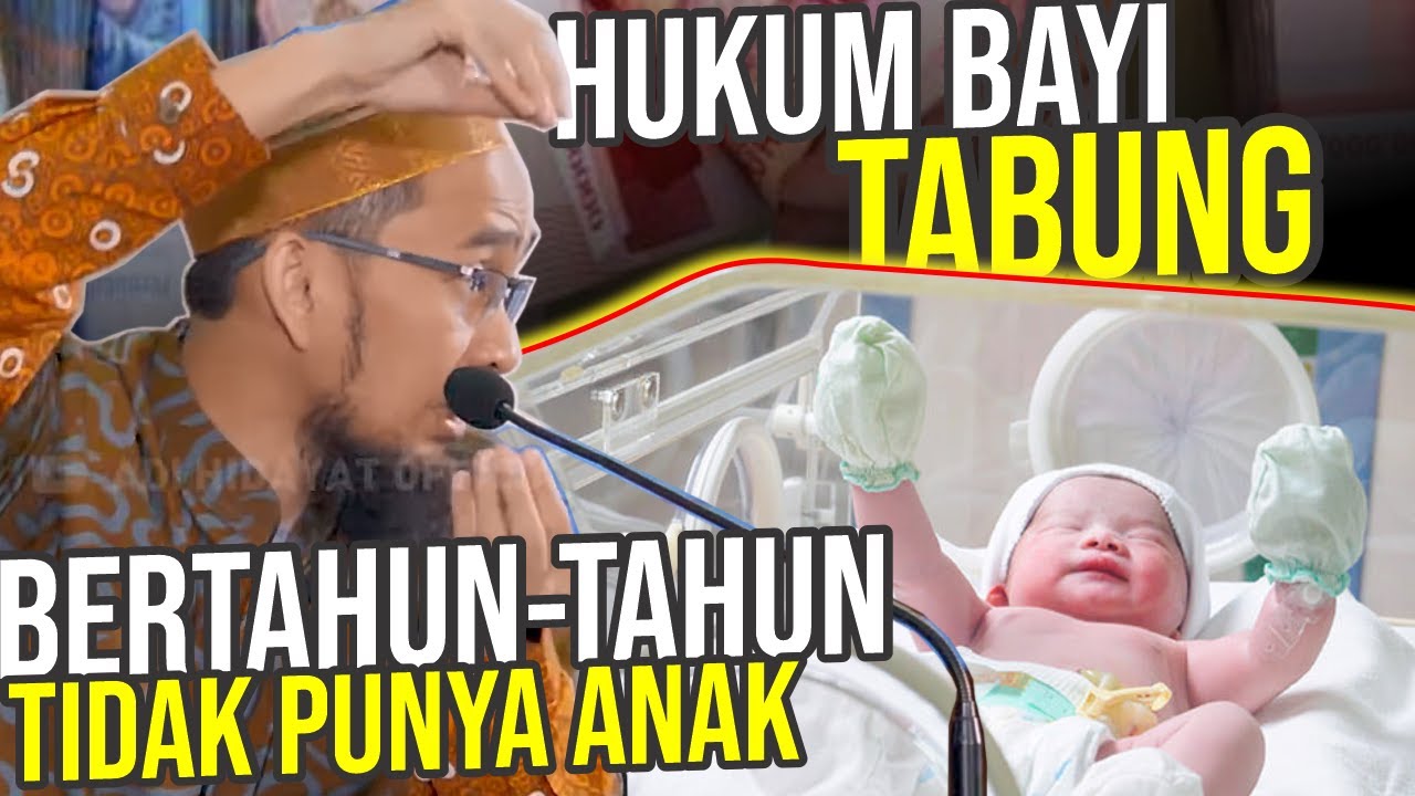 HUKUM BAYI TABUNG MENURUT ISLAM - Ustadz Adi Hidayat LA MA