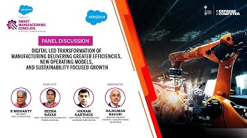 Panel Discussion: Digital led transformation of manufacturing delivering greater.... | SMC 2021