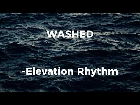 WASHED - Elevation Rhythm (Lyric video)