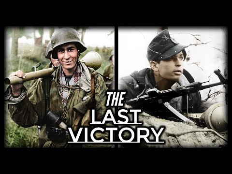 Against All Odds: Germany's Last Victory | World War II