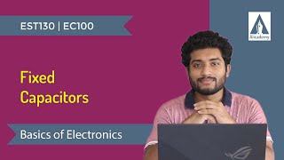 Fixed Capacitors | Basics of Electronics | KTU | Malayalam