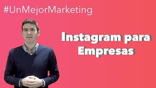 Ventajas y Desventajas de Instagram para las Empresas