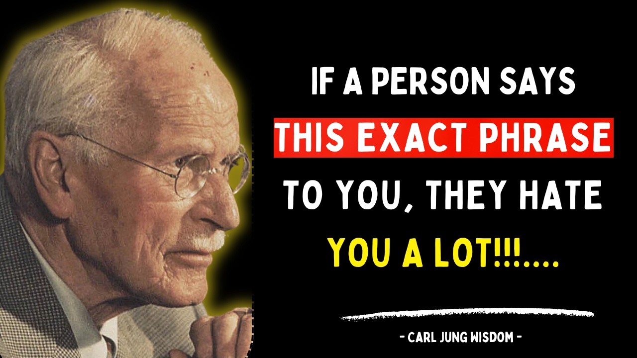 If Someone Repeats This One Phrase, Their Hatred Toward You Is Intentional | Carl Jung.