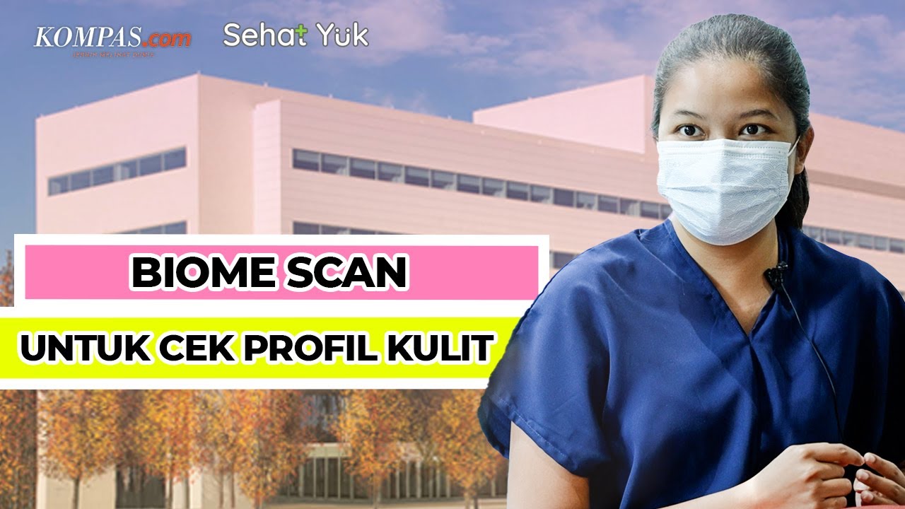 Mencoba Tes Biome Scan di Lab Skin Nusantics | Sehat Yuk Eps.10