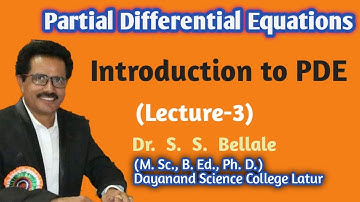 Math | M.Sc. | Partial Diff. Equations | Introduction to PDE | Lect. 3 | Dr. S. S. Bellale | DSCL