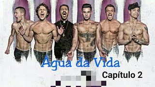 Água da Vida - Capítulo 2