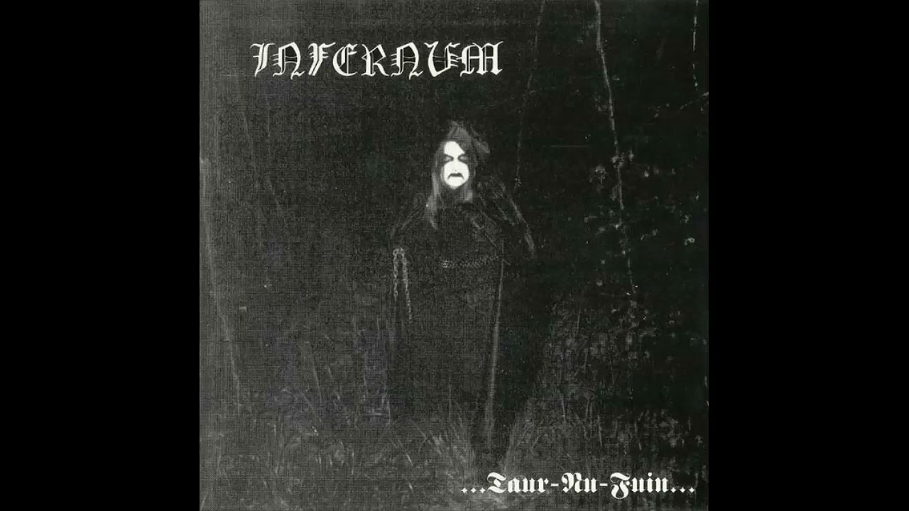 𝗜𝗻𝗳𝗲𝗿𝗻𝘂𝗺 ► ...𝗧𝗮𝘂𝗿-𝗻𝘂-𝗙𝘂𝗶𝗻... (𝗙𝘂𝗹𝗹 𝗔𝗹𝗯𝘂𝗺)