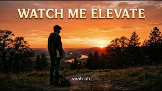  WATCH ME ELEVATE  Song By Ben-Z