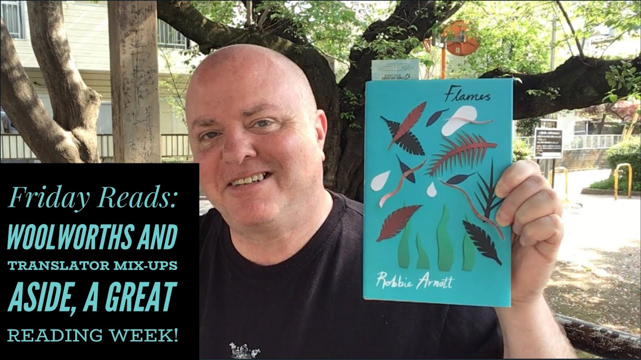 Friday Reads: Woolworths and Translator Mix-ups Aside, A Great Reading Week!