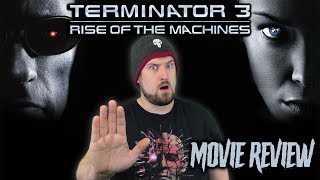 Terminator 3: Rise of the Machines (2003) - Movie Review