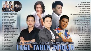 Lagu Terbaik Dari ST12, Kangen Band, Peterpan, Ada Band, Seventeen - 50 Lagu Tahun 2000an Terpopuler