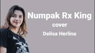 Delisa Herlina Cover Numpak Rx king - Lirik