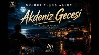 Akdeniz Gecesi Nusret Yunus Aksoyacoustic 