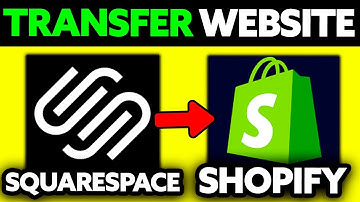 How To Transfer Website from Squarespace to Shopify (2025)