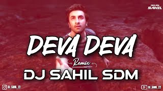 DEVA DEVA [ REMIX ]-@djsahilsdm  | BRAHMASTRA | RANBIR KAPOOR & ALIA BHATT |    #remix #bollywood