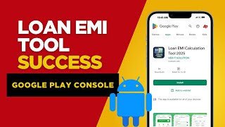 SETUP Your Loan EMI Tool for SUCCESS on Google Play Console NOW! screenshot 4