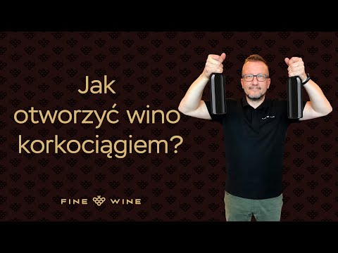 Wideo: Jak Otworzyć Wino?