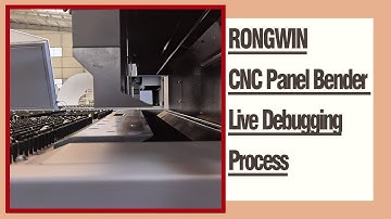 RONGWIN Guides you the CNC Bending Unit Panel Bneder Live Debugging Demonstration