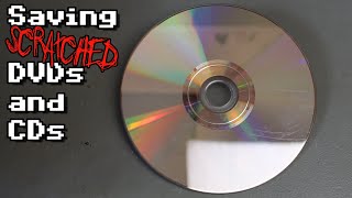 resurrecting scratched cds & dvds