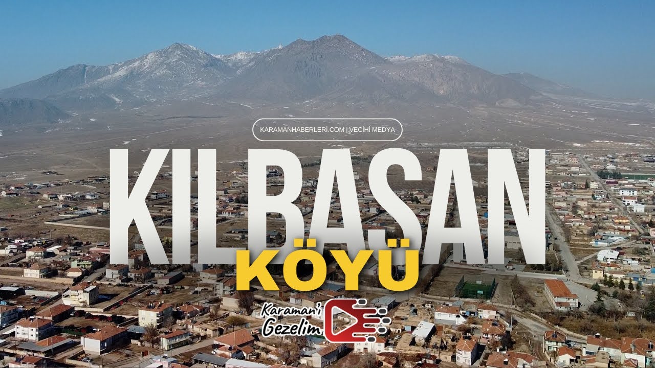 Karaman Kılbasan Köyü Klibi