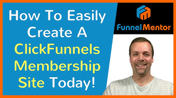 How To Easily Create A ClickFunnels Membership Site Today