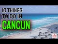 5 Things To Do in Cancun during SPRING BREAK!