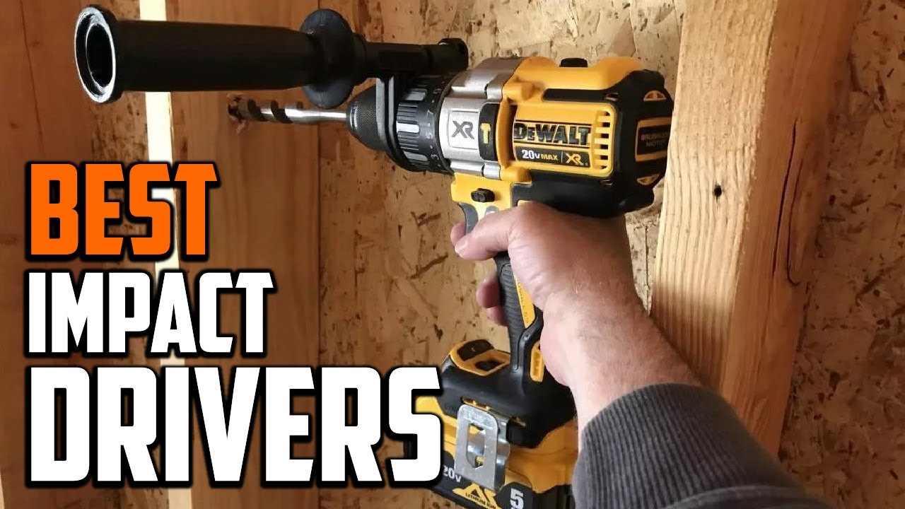 5 Best Impact Drivers of 2023 (Tested and Ranked) - This Old House