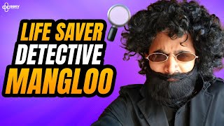 Detective MANGLOO as a LIFE-SAVER! | @BBKiVines Productions