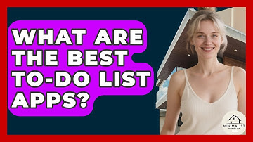 What Are The Best To-do List Apps? - Minimalist Home Life