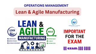 Lean & Agile Manufacturing in Operations Management | Important Topic for Exam