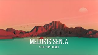 Budi Doremi - Melukis Senja (Strip Point Remix)