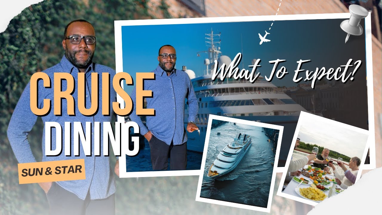 Princess Sun & Star Dinning | What to Expect