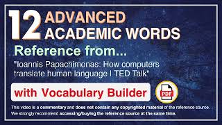 12 Advanced Academic Words Ref from "How computers translate human language | TED Talk"