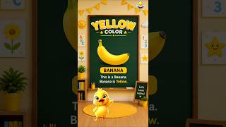 💛 Yellow Color for Kids | Banana is Yellow 🍌 | Learn Colors with Chutkora 🐥
