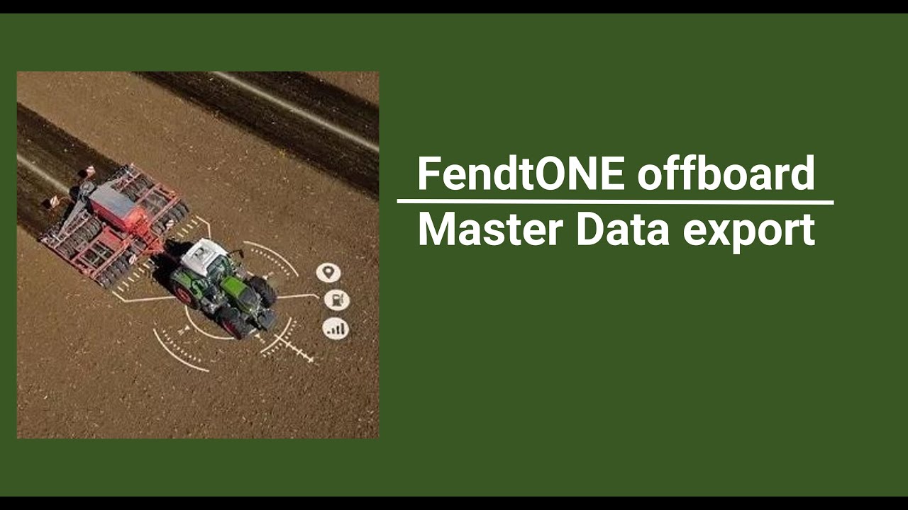 FendtONE offboard - Exporting master data