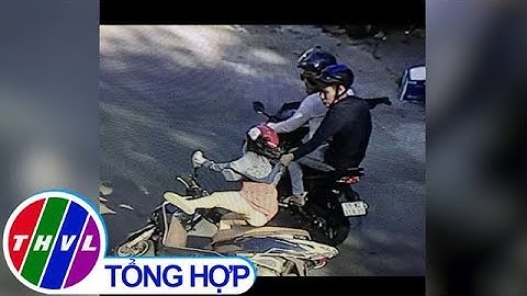 THVL | Bắt băng cướp kéo lê người phụ nữ mang thai trên đường tại TP.HCM