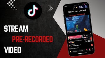 How to Stream a Prerecorded Video on TikTok (Simple)