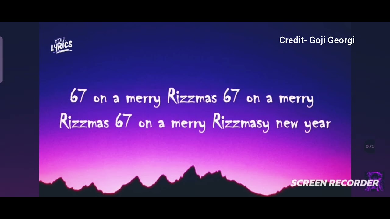 67 on a merry rizzmas / Goji Georgie /