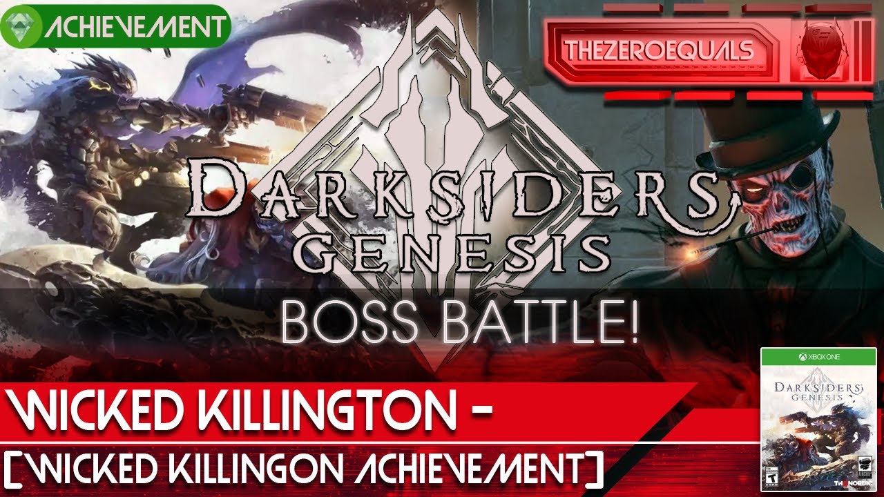 TheZeroEquals Gaming - Darksiders Genesis - "Wicked Killington" Achievement - Boss Battle - W. K.