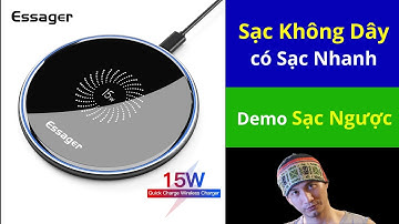 [Chơi đồ ✅ 01] Sạc Không Dây Essager 15W Qi có sạc nhanh, demo Google Pixel Sạc Ngược cho iPhone