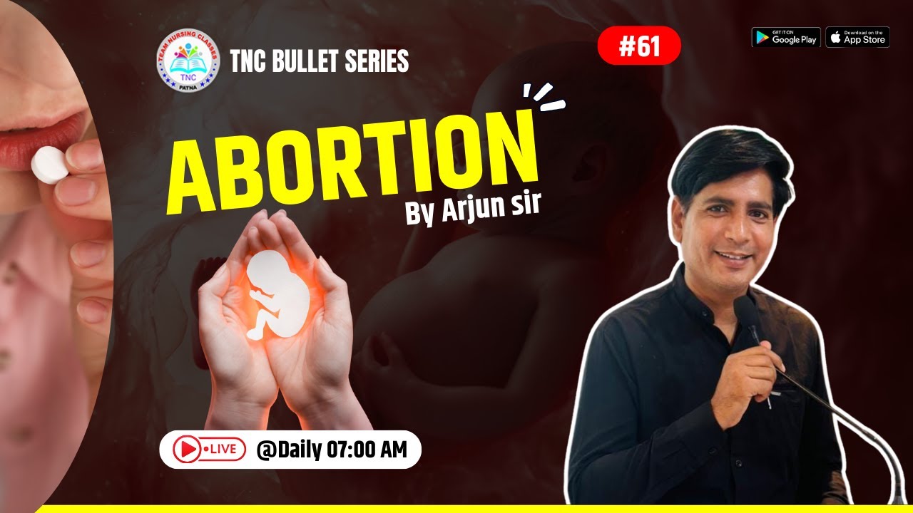 Abortion ||TNC Bullet Series #61 | Most Important Topic || Daily 7.00 AM || NURSING EXAM