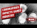How Coronavirus Is Impacting the Games Industry - IGN Now ...