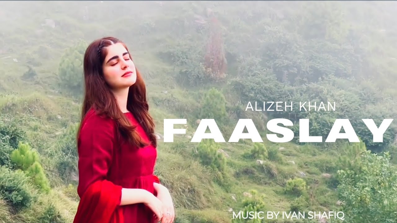 Faaslay   Alizeh Khan  Pashto 2023