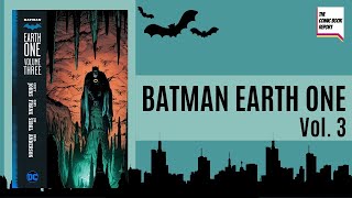 Batman Earth One Vol 3 Review
