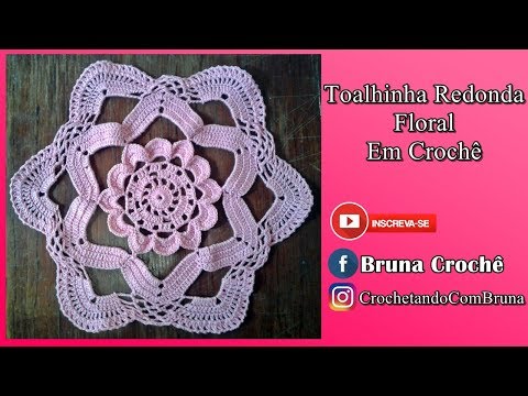 Toalhinha Redonda Floral Em Crochê - Passo a Passo