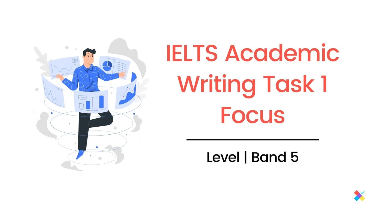 IELTS Academic Writing Task 1 Focus - YouTube