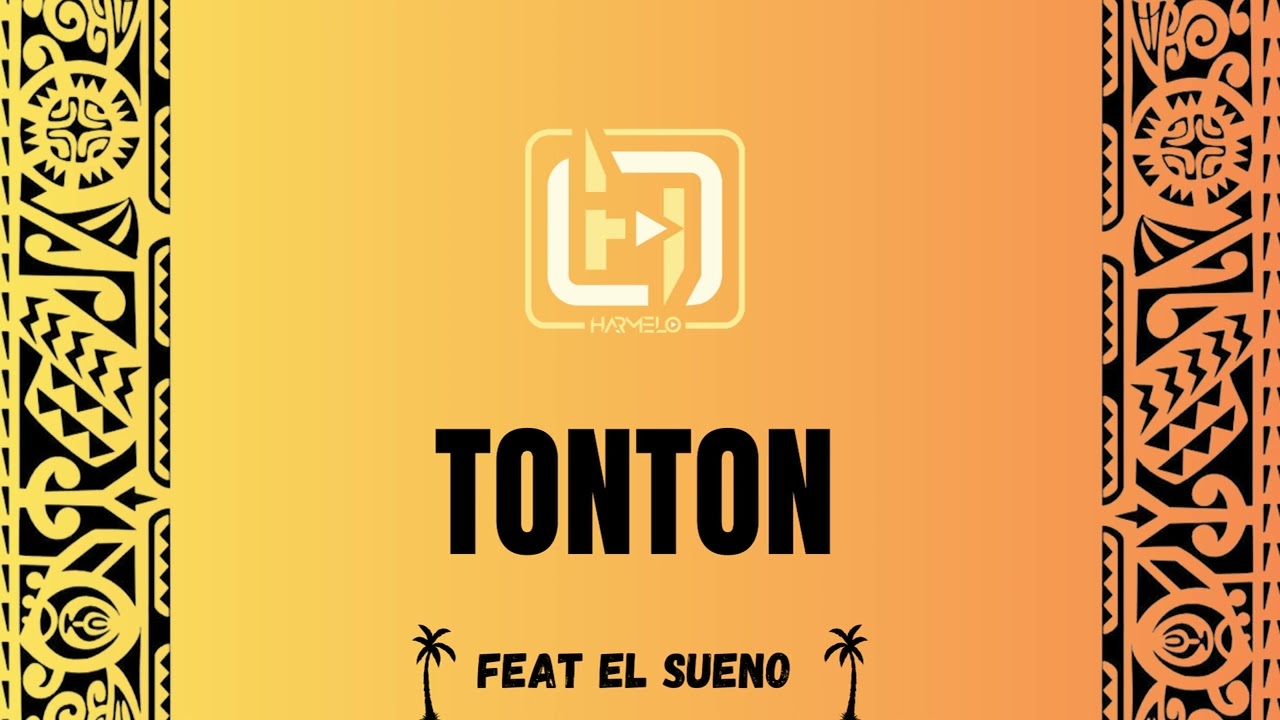 Dj Harmelo   Tonton ft El Sueno Original Mix