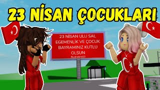 BÜTÜN ÇOCUKLARIN MUTLU 23 NİSAN'I🥳ARIGİLLER🐝ROBLOX Brookhaven🏡RP